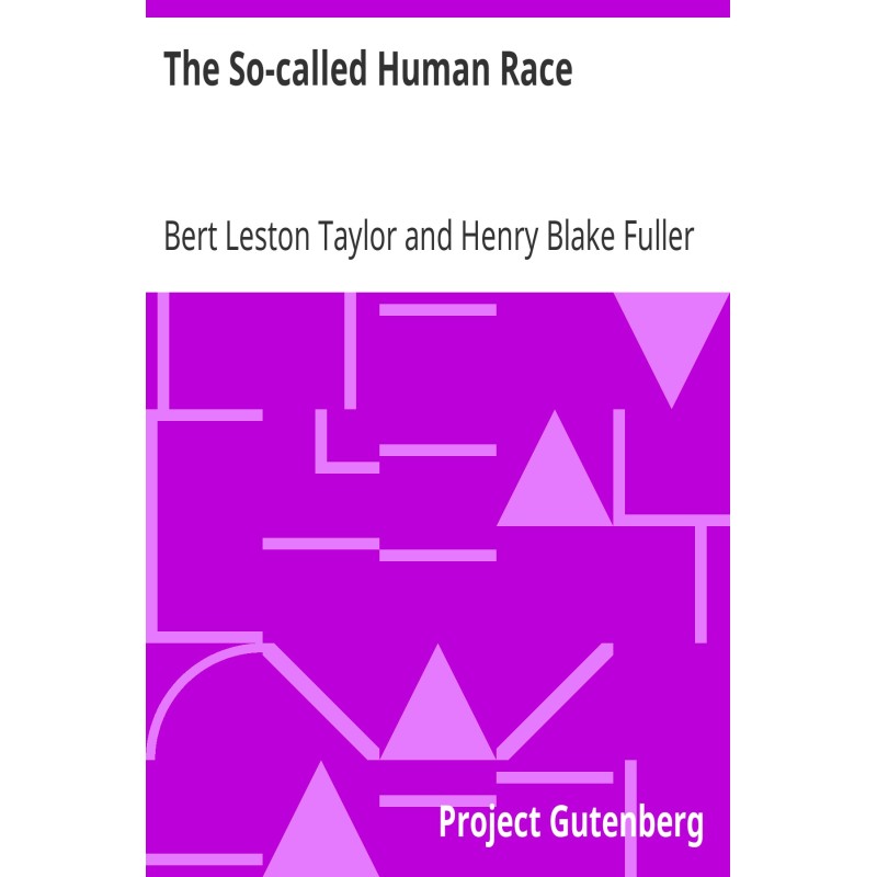 The So-called Human Race