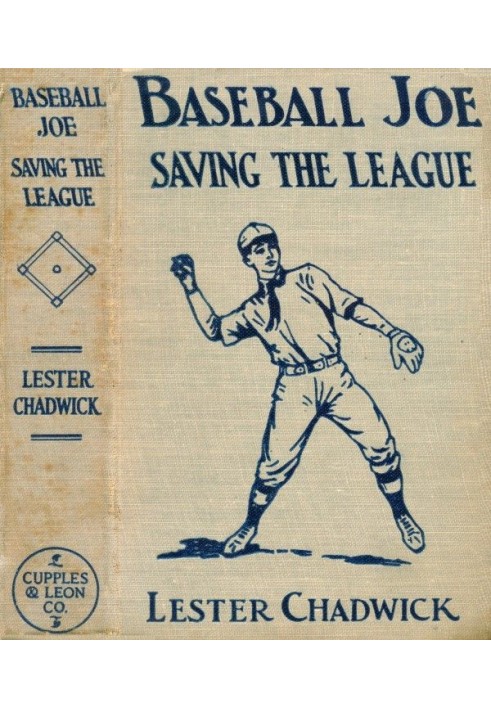 Baseball Joe Saving the League; or, Breaking Up a Great Conspiracy