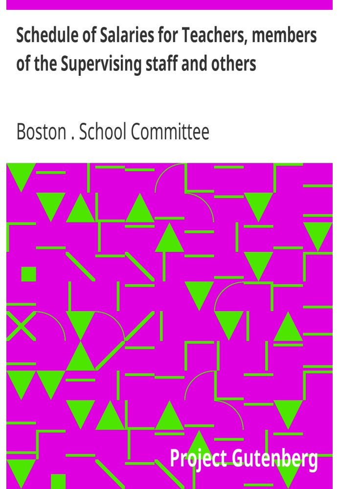 Schedule of Salaries for Teachers, members of the Supervising staff and others. January 1-August 31, 1920, inclusive