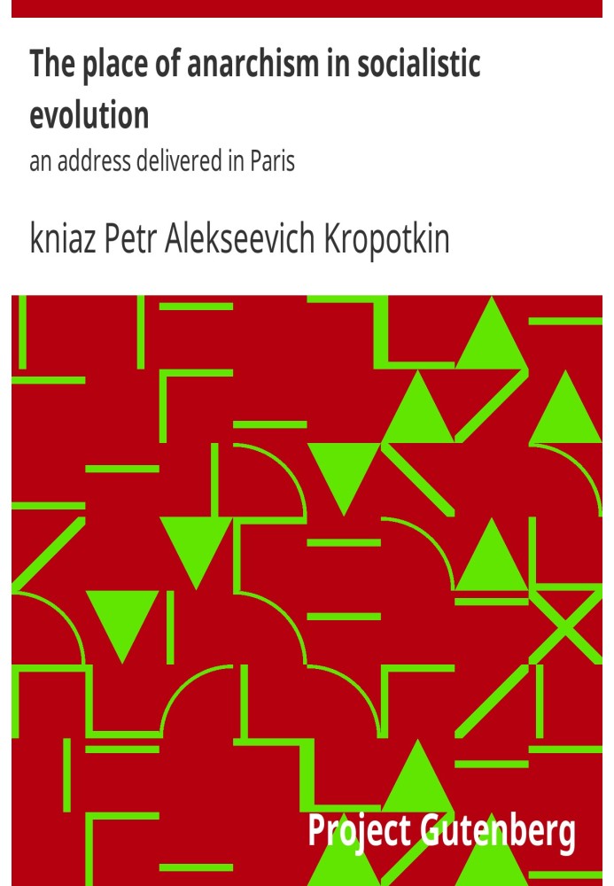 Место анархизма в социалистической эволюции: обращение в Париже