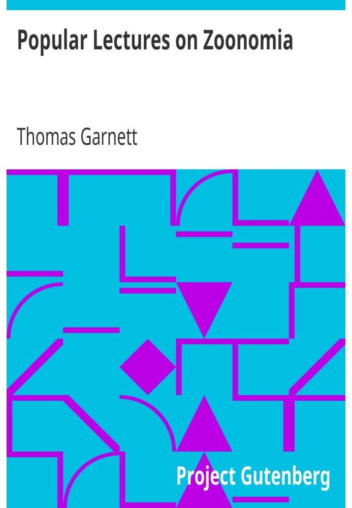 Популярные лекции о зоономии, или Законах жизни животных, в здоровье и болезнях