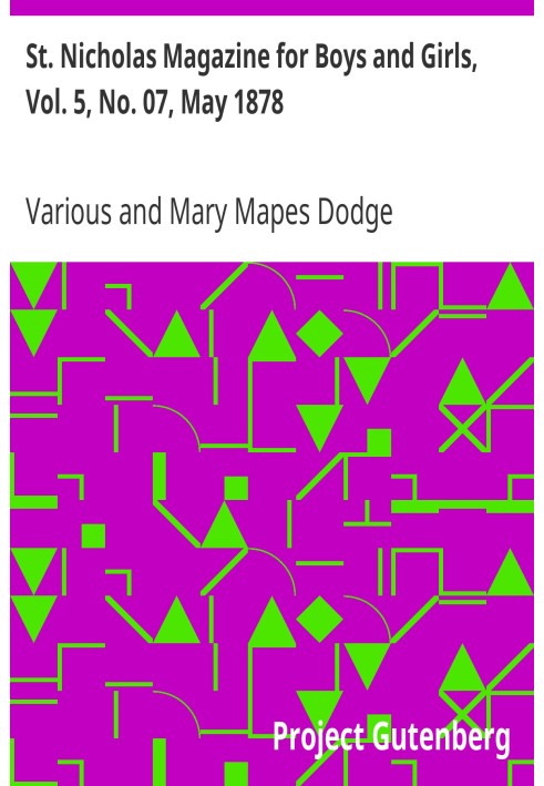 Журнал «Святий Миколай» для хлопчиків і дівчаток, вип. 5, № 07, травень 1878 Scribner's Illustrated