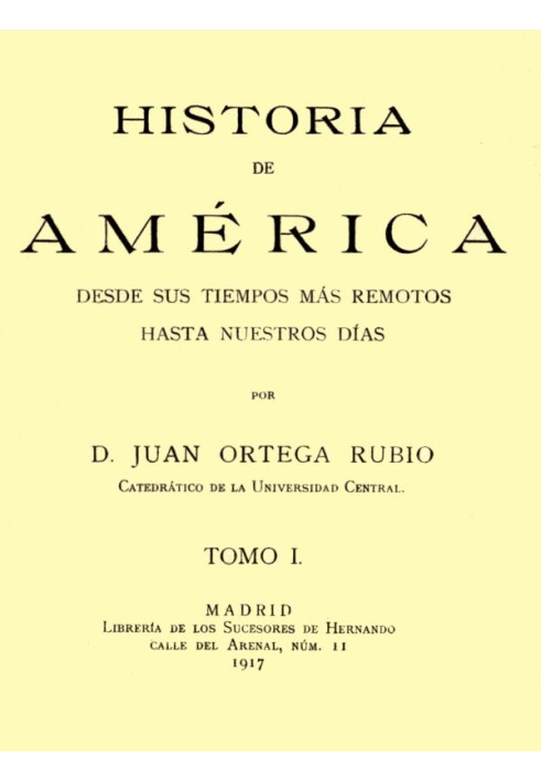 History of America from its most remote times to the present day, volume I