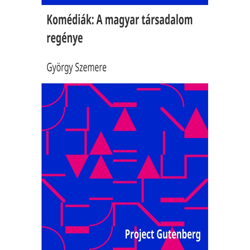 Comedies: The novel of...