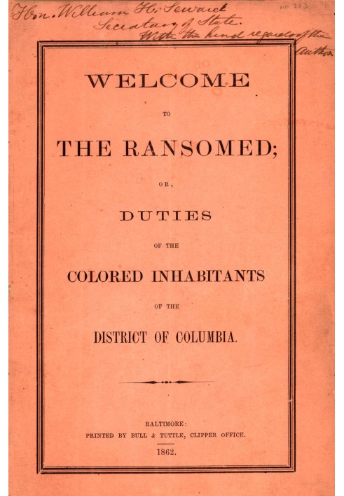 Welcome to the ransomed; or, Duties of the colored inhabitants of the District of Columbia