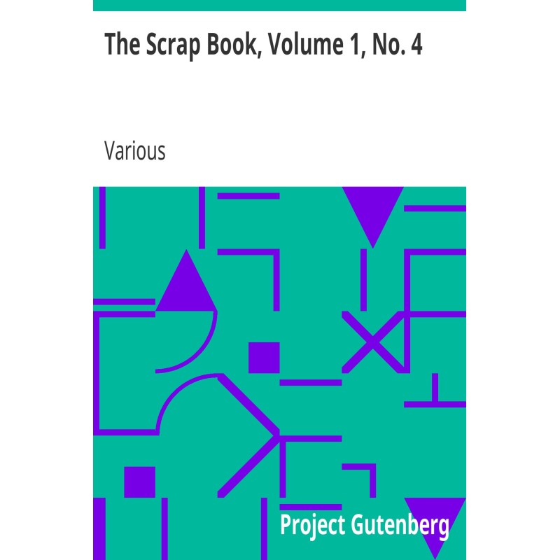 The Scrap Book, Volume 1,...