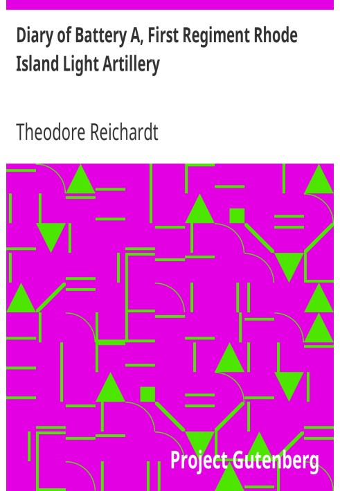 Diary of Battery A, First Regiment Rhode Island Light Artillery