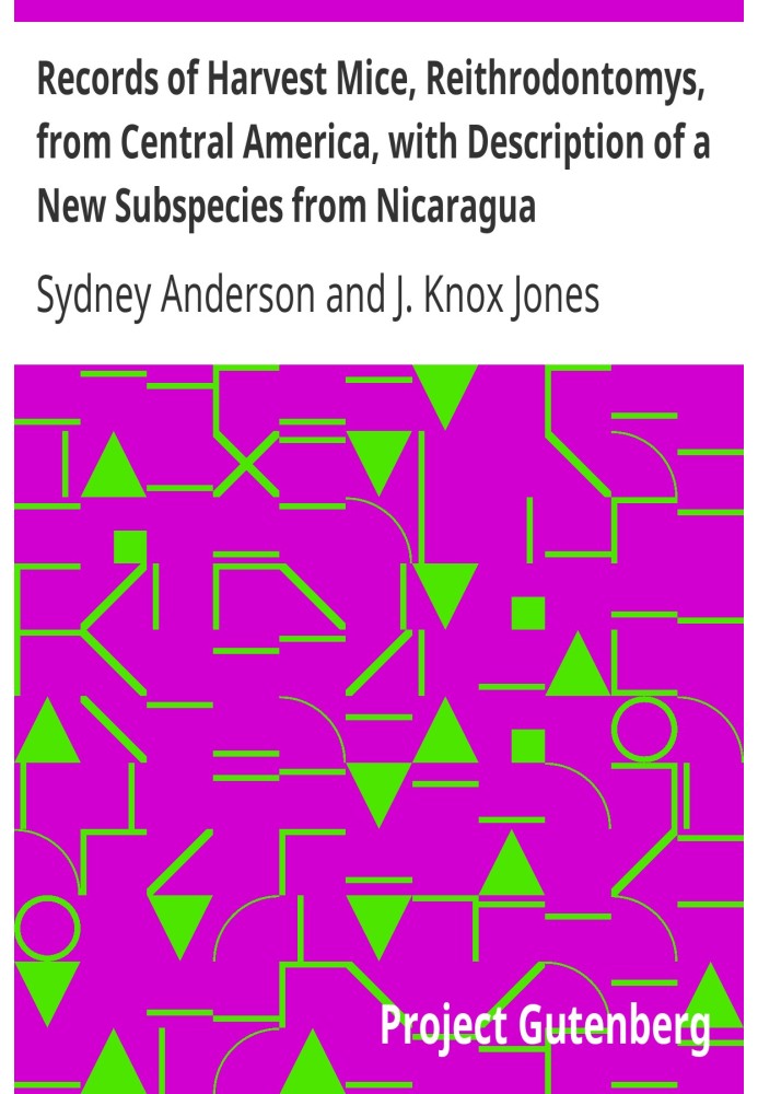 Records of Harvest Mice, Reithrodontomys, from Central America, with Description of a New Subspecies from Nicaragua