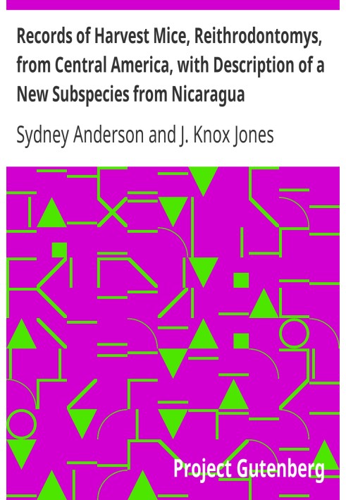 Records of Harvest Mice, Reithrodontomys, from Central America, with Description of a New Subspecies from Nicaragua