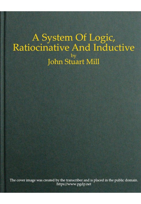 A System of Logic, Ratiocinative and Inductive