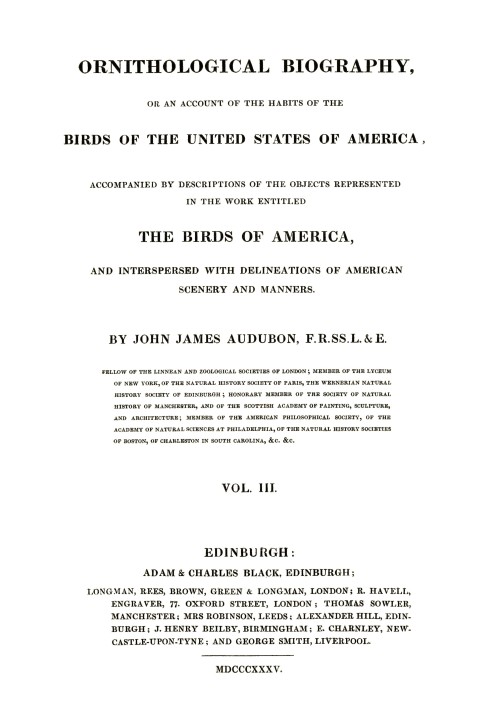 Ornithological biography, Vol. 3 (of 5) : $b An account of the habits of the birds of the United States of America