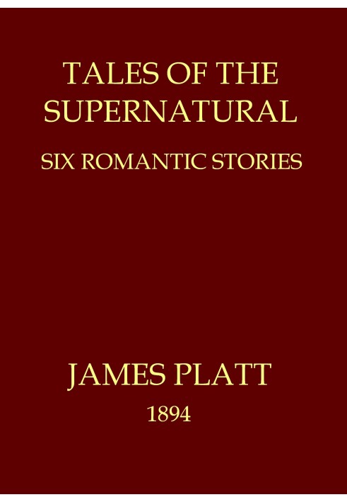 Tales of the supernatural: Six romantic stories