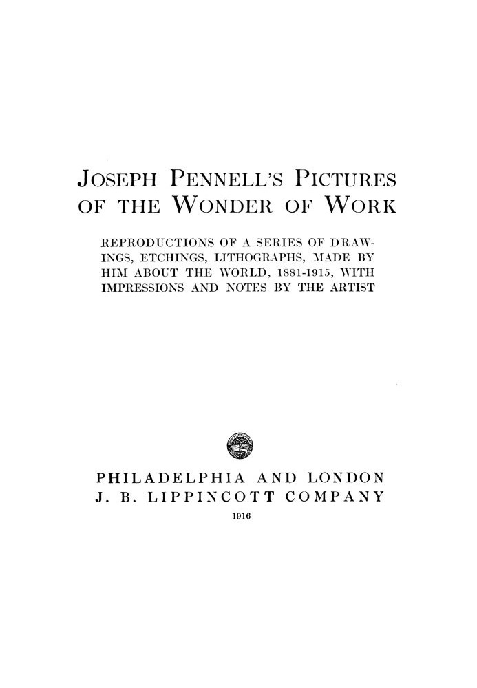 Картины Джозефа Пеннелла о чуде творчества Репродукции серии рисунков, гравюр и литографий, сделанных им о мире 1881-1915 годов,