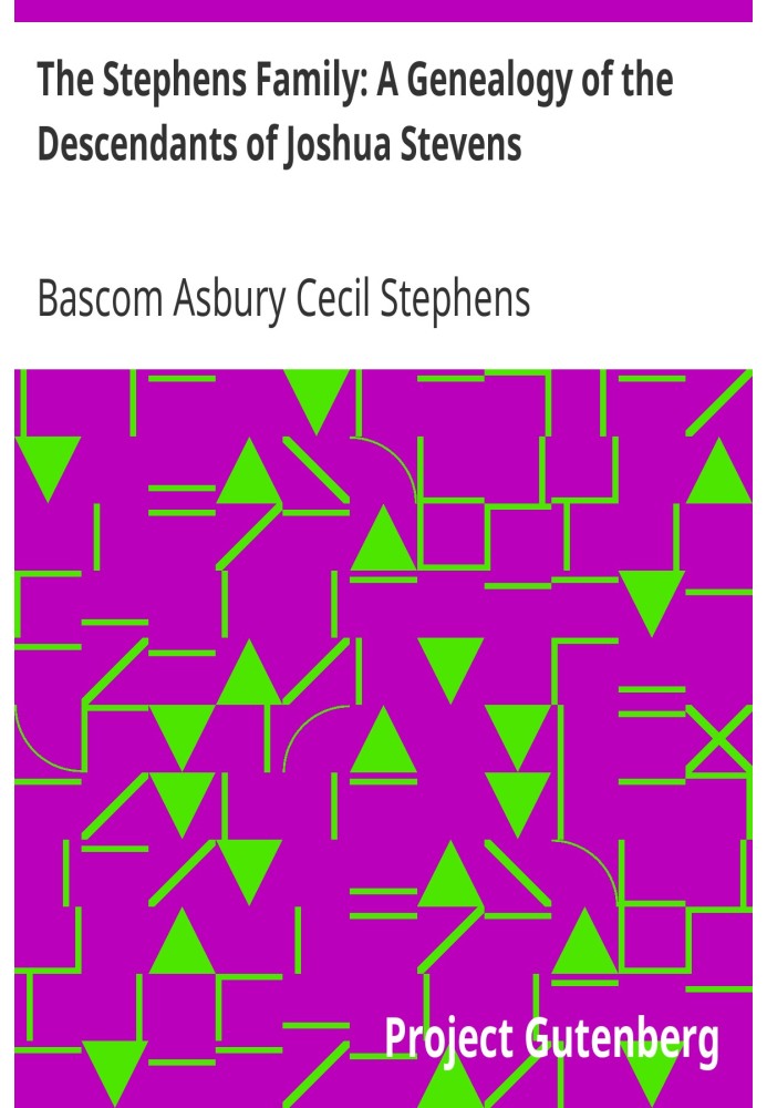 Родина Стівенсів: генеалогія нащадків Джошуа Стівенса