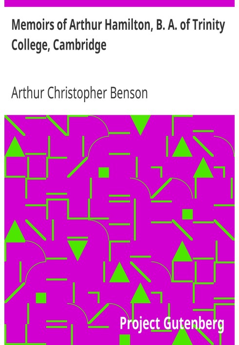Спогади Артура Гамільтона, бакалавра Трініті-коледжу, Кембридж, витягнуті з його листів і щоденників, зі спогадами його розмови 