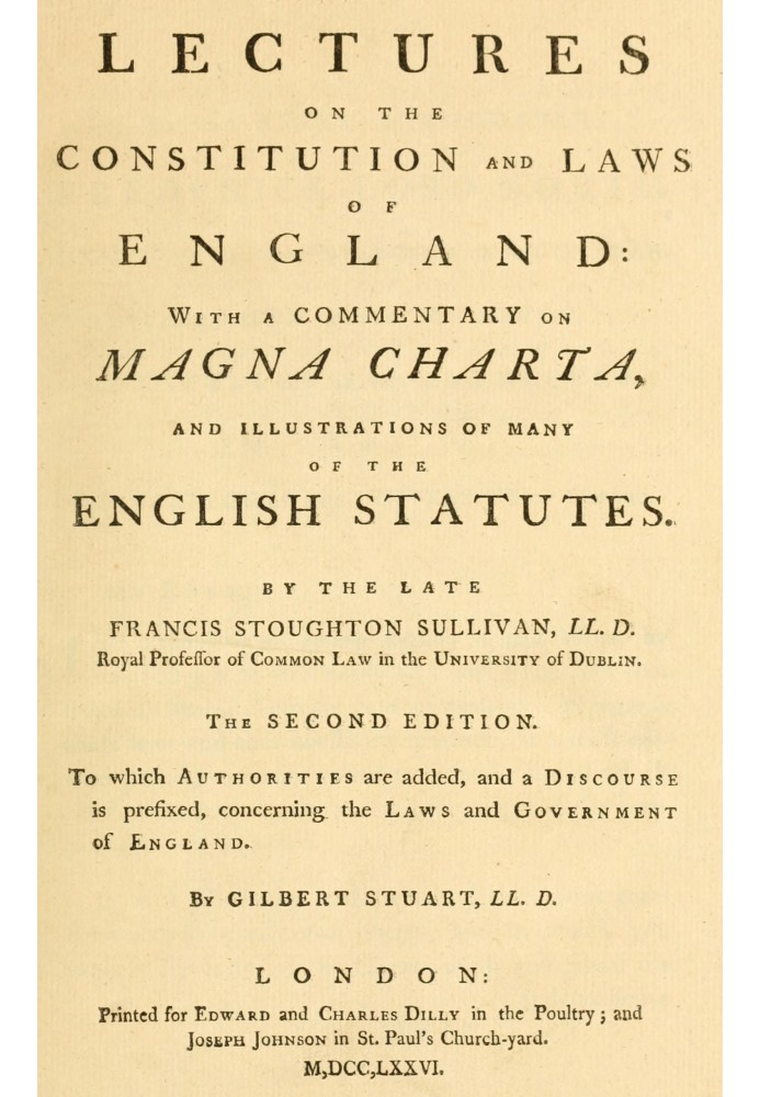 Lectures on the constitution and laws of England With a commentary on Magna Charta, and illustrations of many of the English sta