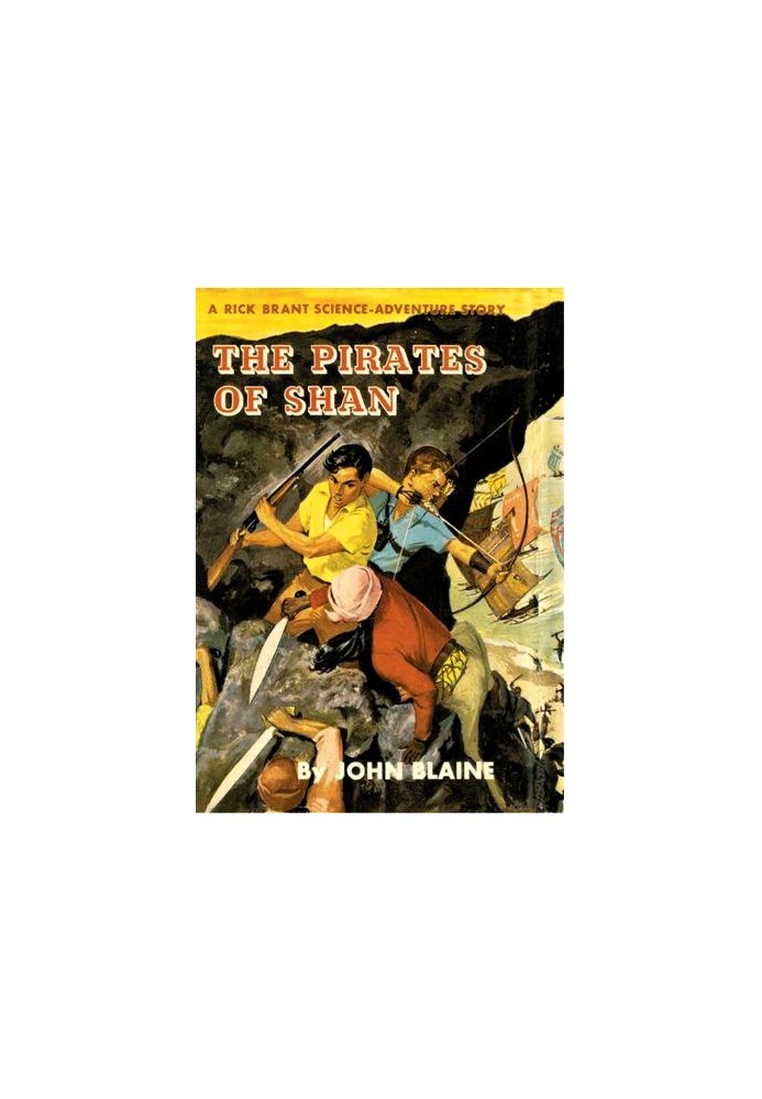 The Pirates of Shan: A Rick Brant Science-Adventure Story