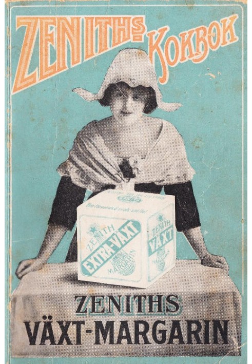 Zenith's Cookbook: A collection of recipes for using Zenith's margarine