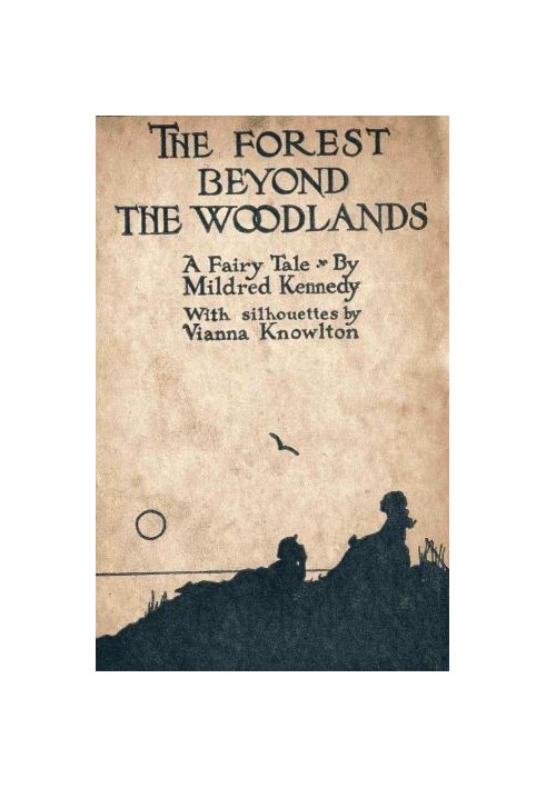 The Forest Beyond the Woodlands: A Fairy Tale