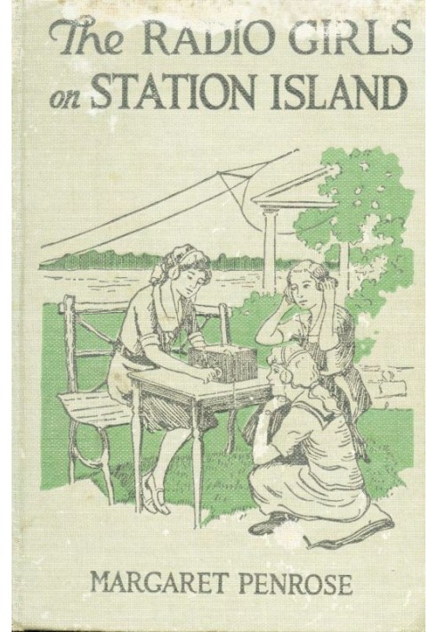 The Radio Girls on Station Island: The wireless from the steam yacht