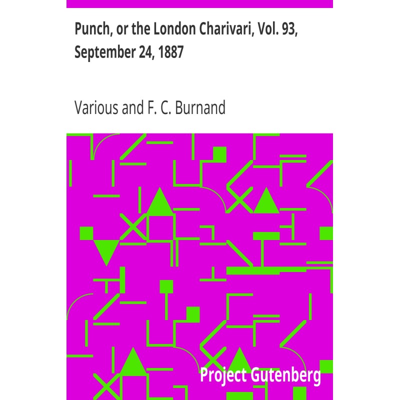 Punch, or the London...