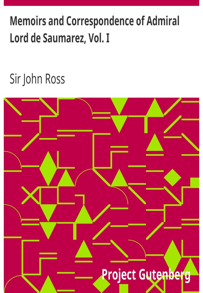 Спогади та листування адмірала лорда де Сомареза, том. я