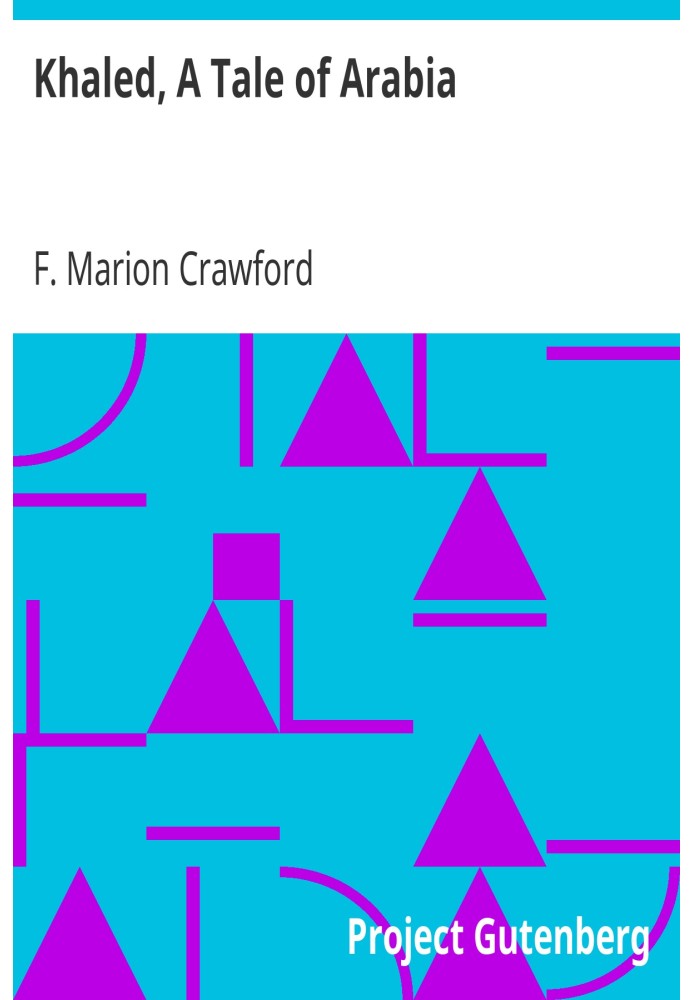 Халед, Повесть об Аравии