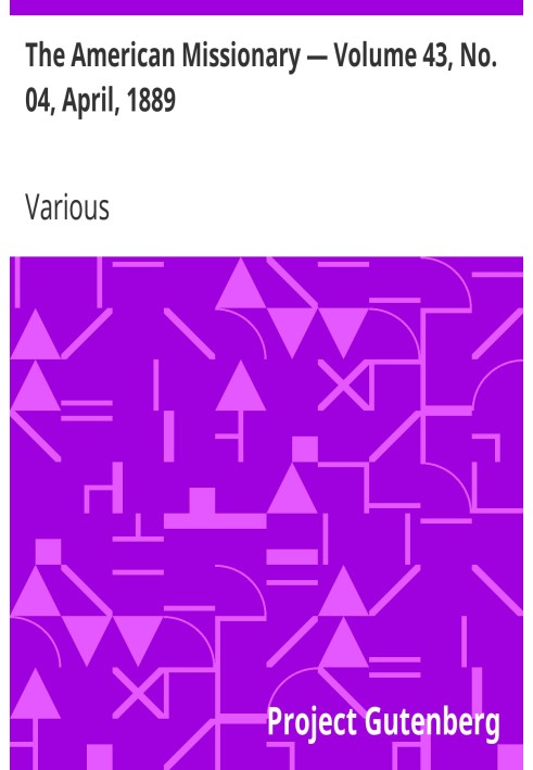 Американский миссионер - Том 43, № 04, апрель 1889 г.