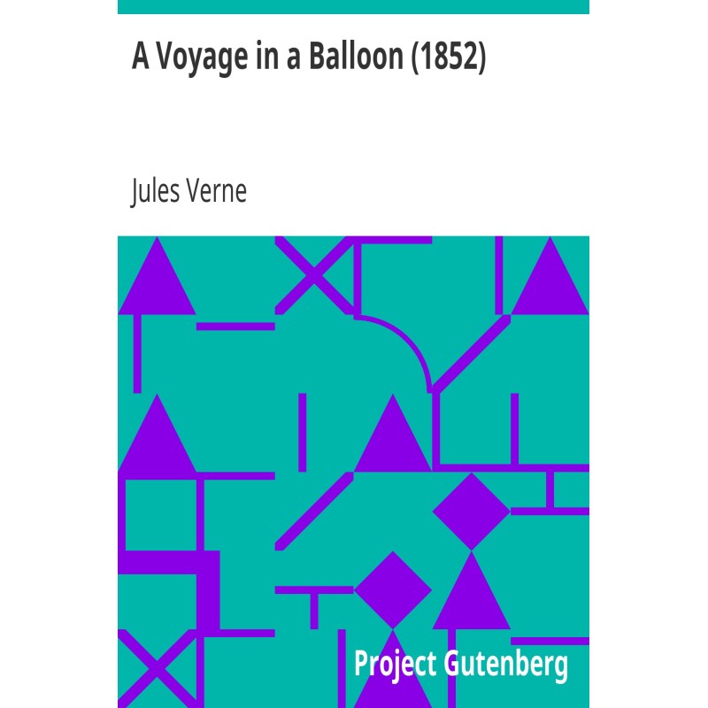 A Voyage in a Balloon (1852)