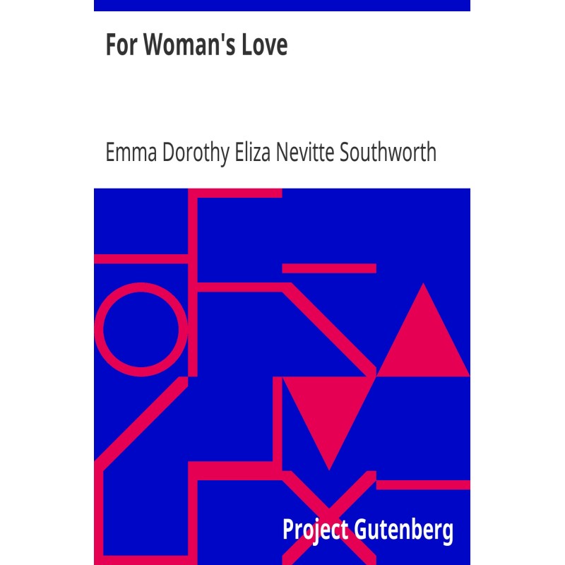 For Woman's Love