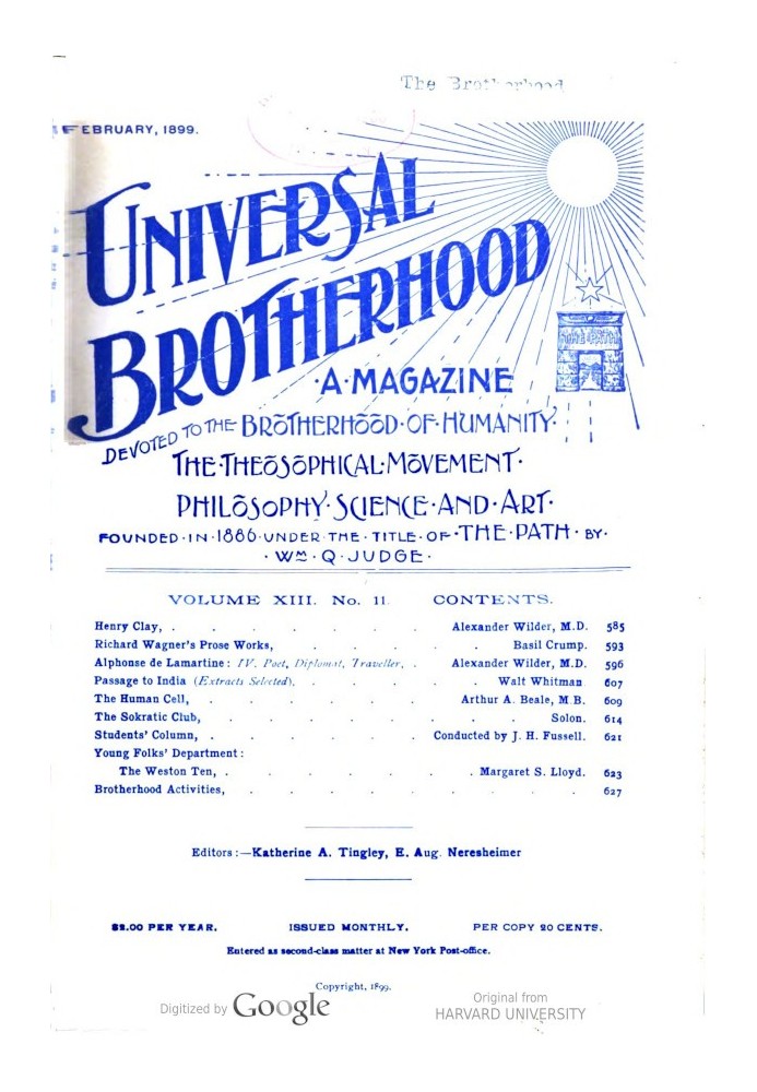 Universal Brotherhood, Volume XIII, No. 11, February 1899 A Magazine Devoted to the Brotherhood of Humanity, the Theosophical Mo