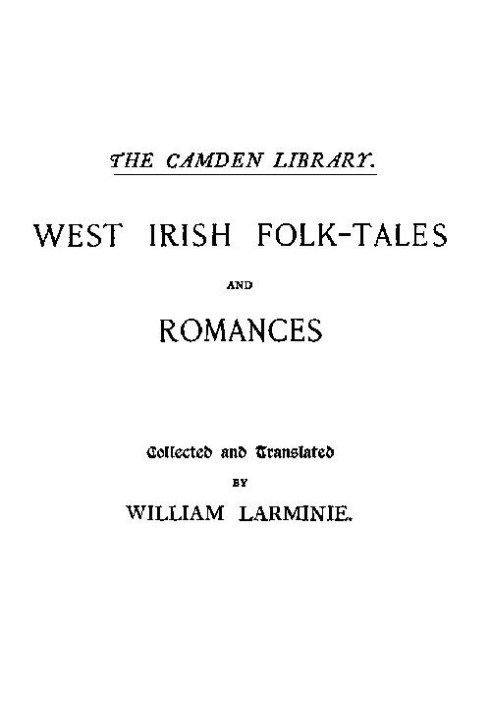 West Irish Folk-Tales and Romances