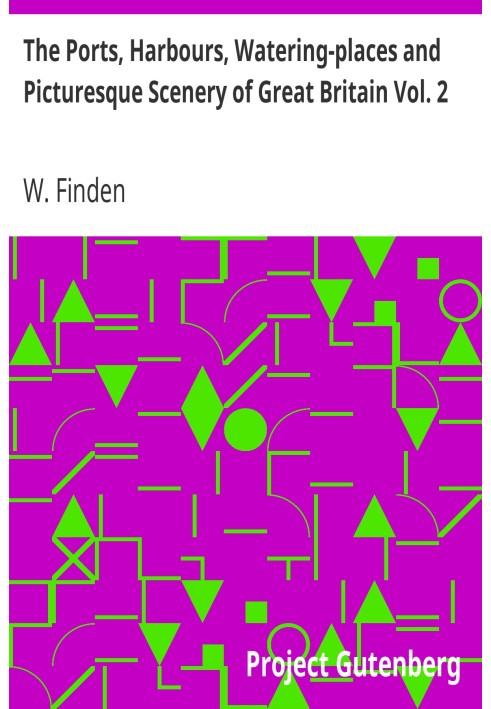 Порты, гавани, места для купания и живописные пейзажи Великобритании Том. 2