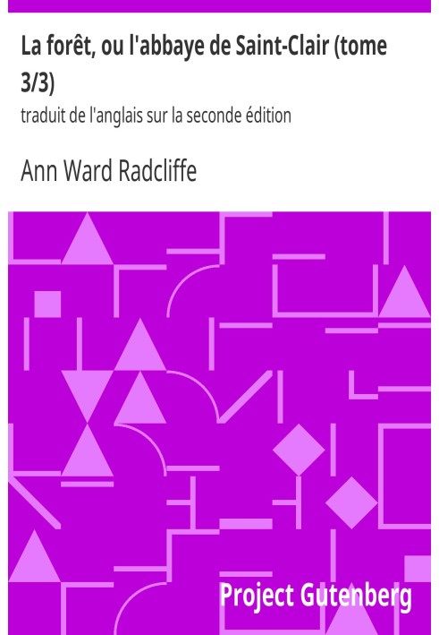 Лес, или аббатство Сен-Клер (том 3/3) в переводе с английского по второму изданию