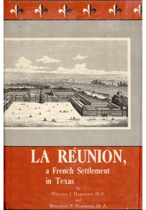 La Réunion, a French Settlement in Texas