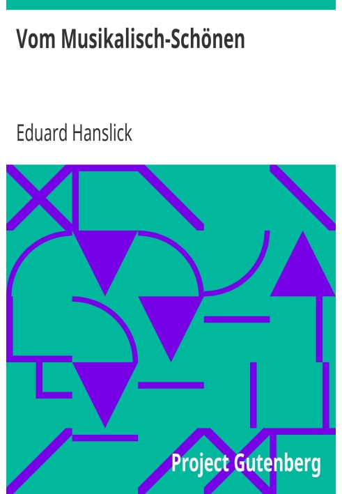 On the musically beautiful A contribution to the revision of the aesthetics of musical art