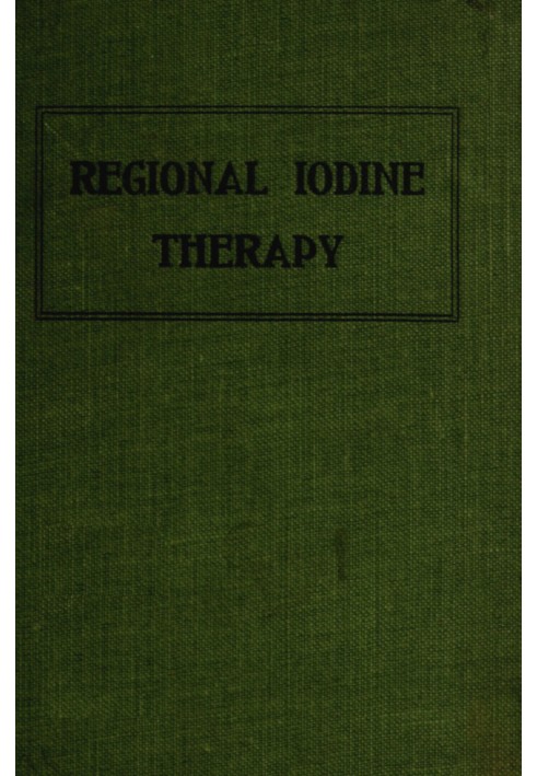 A Treatise on Regional Iodine Therapy for the Veterinary Clinician