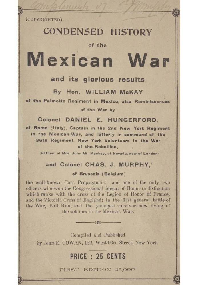 Condensed History of the Mexican War and Its Glorious Results