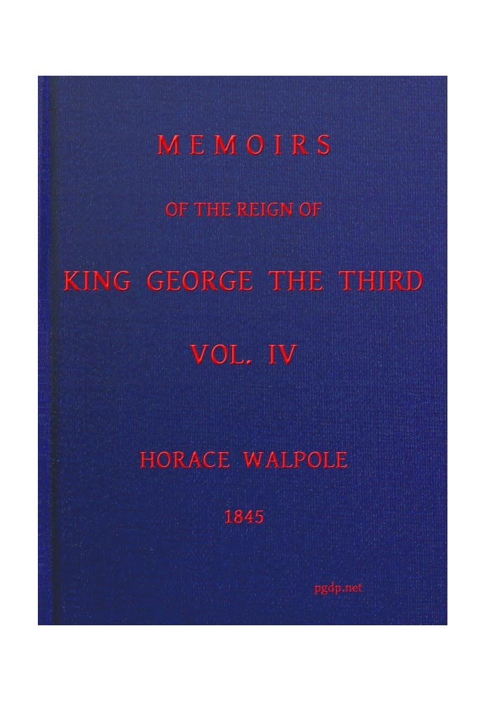 Memoirs of the Reign of King George the Third, Volume 4 (of 4)