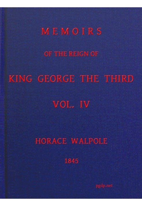 Memoirs of the Reign of King George the Third, Volume 4 (of 4)