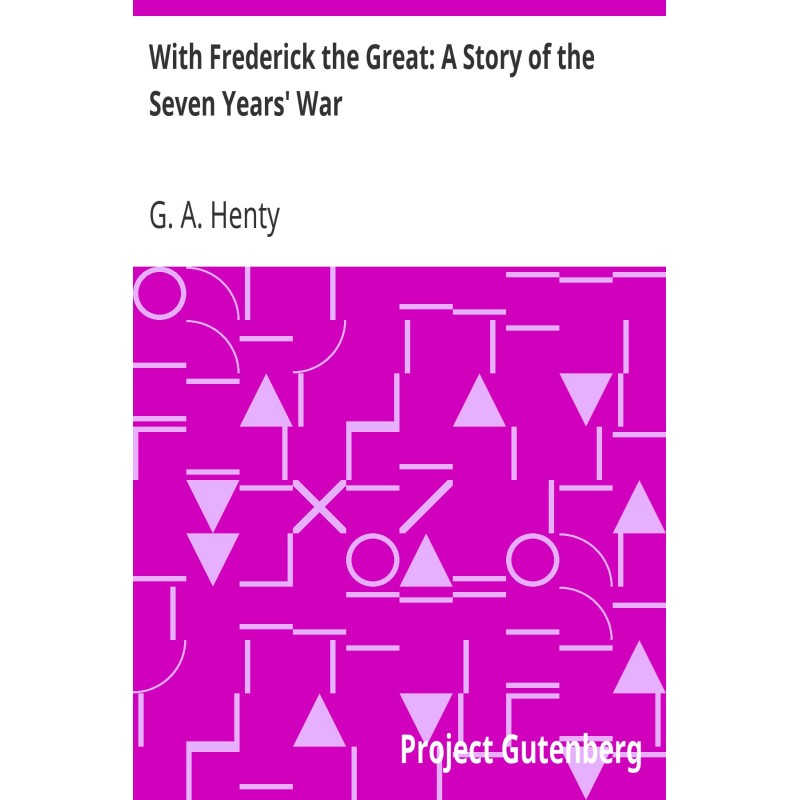 With Frederick the Great: A...