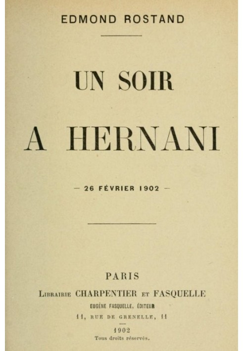 Однажды вечером в Эрнани, 26 февраля 1902 года.