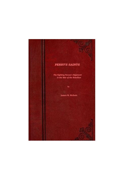 Святые Перри; Или «Боевой полк пастора в войне повстанцев».