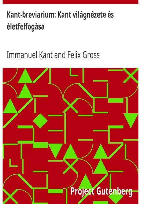 Kant's breviary: Kant's worldview and outlook on life