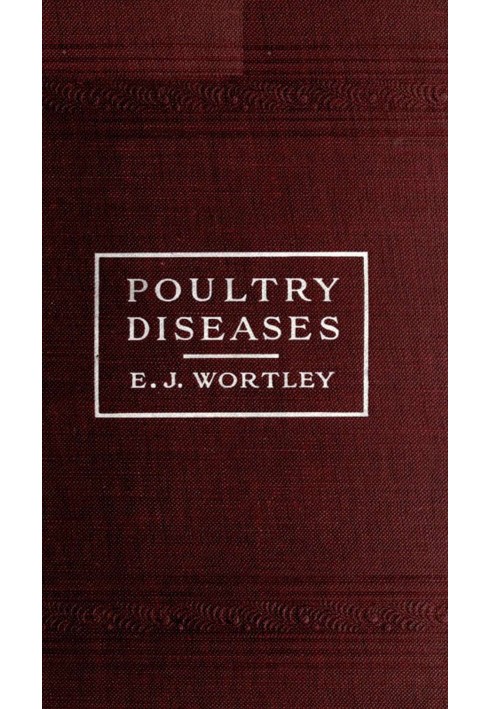 Poultry diseases Causes, symptoms and treatment, with notes on post-mortem examinations