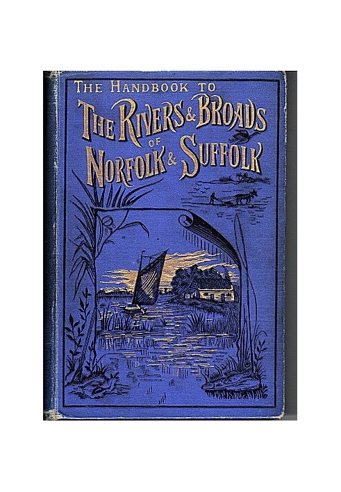 The Handbook to the Rivers and Broads of Norfolk & Suffolk