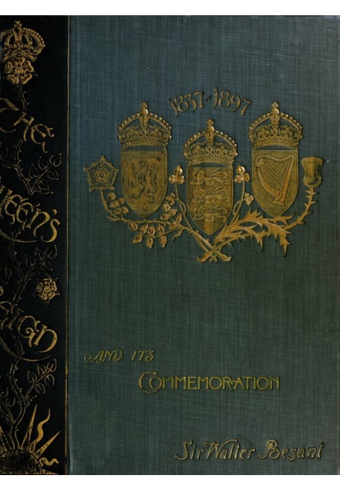 The Queen's Reign and Its Commemoration A literary and pictorial review of the period; the story of the Victorian transformation