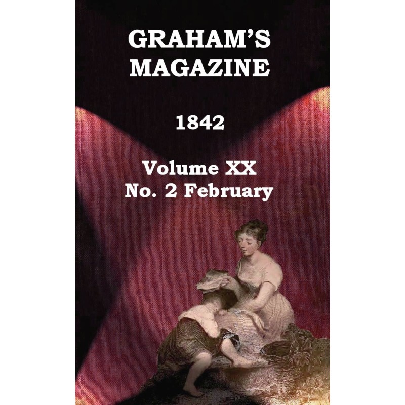 Graham's Magazine, Vol. XX,...