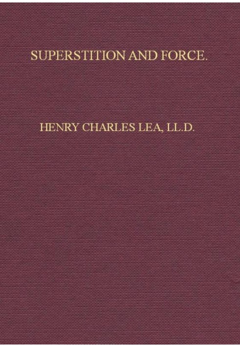 Superstition and Force Essays on the Wager of Law, the Wager of Battle, the Ordeal, Torture