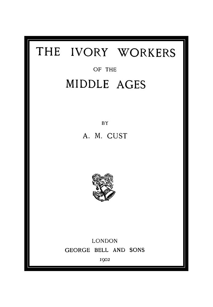 The Ivory Workers of the Middle Ages